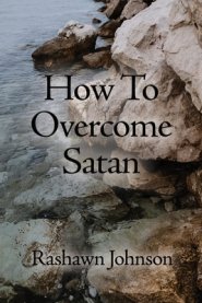 How To Overcome Satan