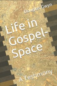 Life in Gospel-Space: A Testimony