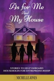 As For Me and My House: Stories to Help Onboard Households for Entreprenuership