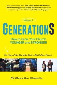 GenerationS Volume 1: How to Grow Your Church Younger and Stronger. The Story of the Kids Who Built a World-Class Church: The Story of the Kids who Bu