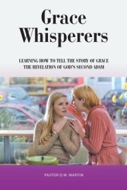 Grace Whisperers: Learning How to Tell the Story of Grace