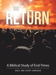 The Return: A Biblical Study of End-Times