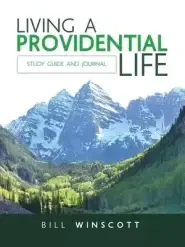 Living a Providential Life: Study Guide and Journal