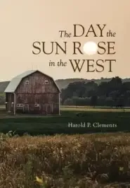 The Day the Sun Rose in the West