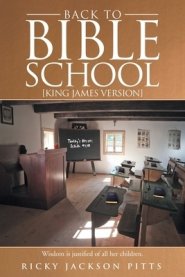 Back to Bible School: [King James Version]