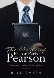 The Perils of Pastor Paris Pearson: The Promised Land and the Parking Space