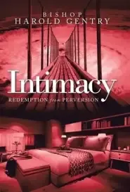 Intimacy: Redemption from Perversion