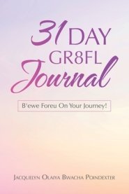 31 Day Gr8fl Journal: B'ewe Foreu on Your Journey!