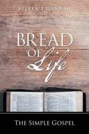 Bread of Life: The Simple Gospel