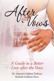 After the Vows: A Guide to a Better Love After the Vows