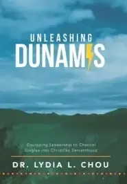 Unleashing Dunamis: Equipping Leadership to Channel Singles into Christlike Servanthood