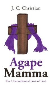 Agape Mamma: The Unconditional Love of God