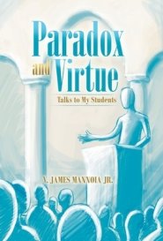 Paradox and Virtue: Talks to My Students