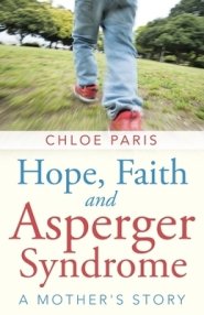 Hope, Faith and Asperger Syndrome: A Mother's Story