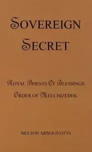 Sovereign Secret: Royal Priests of Blessings