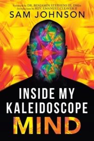 Inside My Kaleidoscope Mind