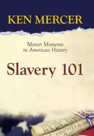 Slavery 101: Mercer Moments in American History