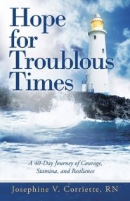 Hope for Troublous Times: A 40-Day Journey of Courage, Stamina, and Resilience