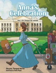 Anna's Celebration: How a Girl Changed the Calendar