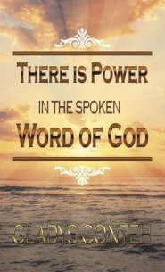 There Is Power in the Spoken Word  of God