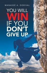 You Will Win If You Don't Give Up