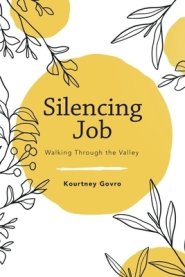 Silencing Job: Walking Through the Valley