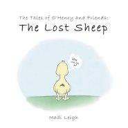 The Tales of O'henry and Friends: The Lost Sheep