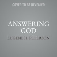 Answering God: The Psalms as Tools for Prayer