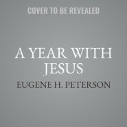 A Year with Jesus Lib/E: Daily Readings and Meditations