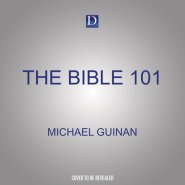 The Bible 101: A 12-Day Crash Course for Catholics