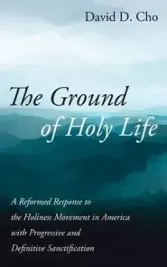 The Ground of Holy Life