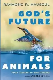 God's Future for Animals