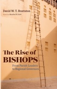 The Rise of Bishops