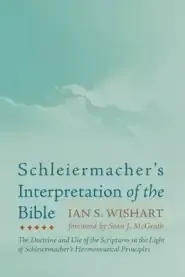 Schleiermacher's Interpretation of the Bible