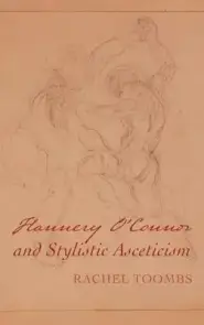 Flannery O'Connor and Stylistic Asceticism