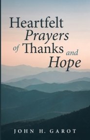 Heartfelt Prayers of Thanks and Hope