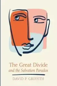 The Great Divide and the Salvation Paradox