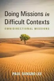 Doing Missions in Difficult Contexts