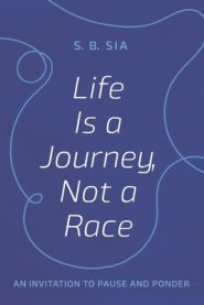 Life Is a Journey, Not a Race: An Invitation to Pause and Ponder