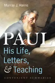 Paul-His Life, Letters, and Teaching