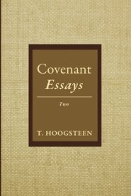 Covenant Essays: Two