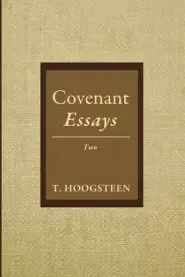 Covenant Essays: Two