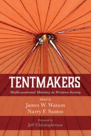 Tentmakers: Multivocational Ministry in Western Society