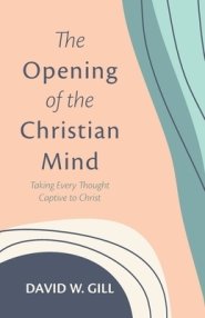 The Opening of the Christian Mind