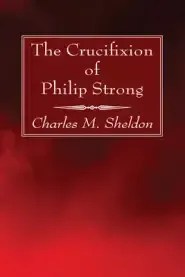 The Crucifixion of Philip Strong