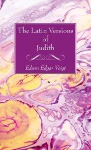 The Latin Versions of Judith