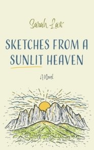 Sketches from a Sunlit Heaven