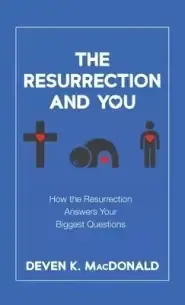 The Resurrection and You