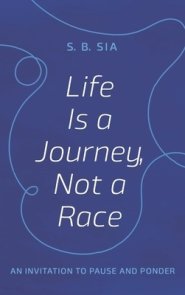 Life Is a Journey, Not a Race: An Invitation to Pause and Ponder