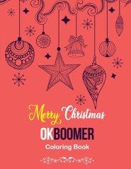 Merry Christmas OkBoomer Coloring Book: Coloring Book for Adults Featuring Beautiful Winter, Relaxing Winter Christmas Holiday Scenes, (Gift Card Alte